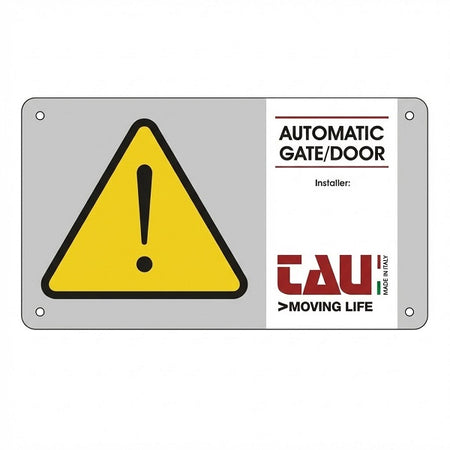 Cartello di avvertenza per cancelli e automazioni Tau